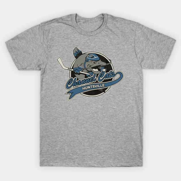 Defunct Huntsville Channel Cats Hockey Team T-Shirt by Defunctland